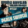 Ondřej Havelka a jeho Melody Makers dávají perly swingu