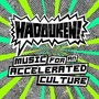 Music For an Accelerated Culture