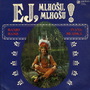 Ej, Mlhošu, Mlhošu