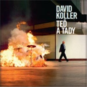 David Koller - Teď a tady