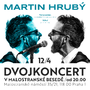 Martin Hrubý představí v Besedě autorskou tvorbu i převzaté hity