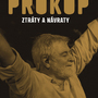 Michal Prokop přibližuje své ztráty a návraty