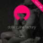 Dolls in The Factory - Statues