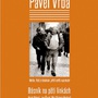 „Manžel mě zval na ,trestné náslechy´“, vypráví Marie Vrbová