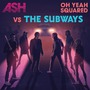 Ash vs. The Subways v Lucerna Music Bar 